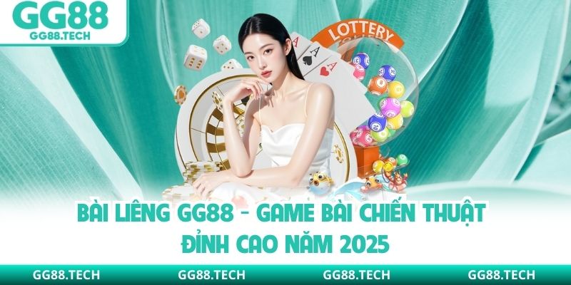 Bài Liêng GG88 - Game Bài Chiến Thuật Đỉnh Cao Năm 2025