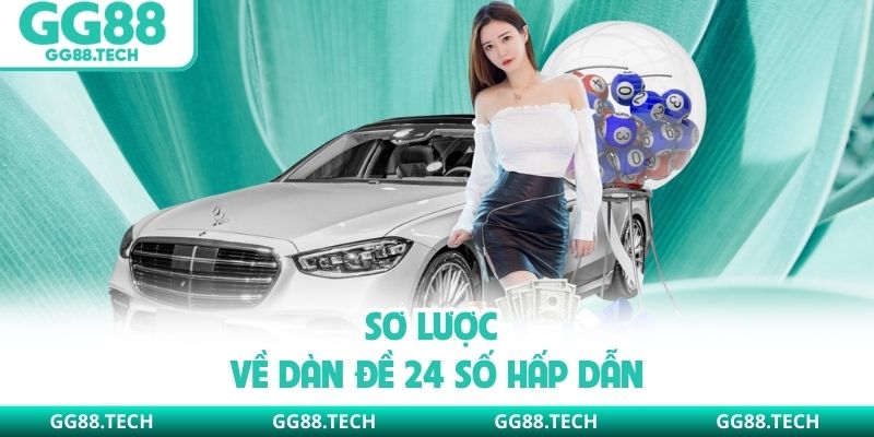 Sơ lược về dàn đề 24 số hấp dẫn